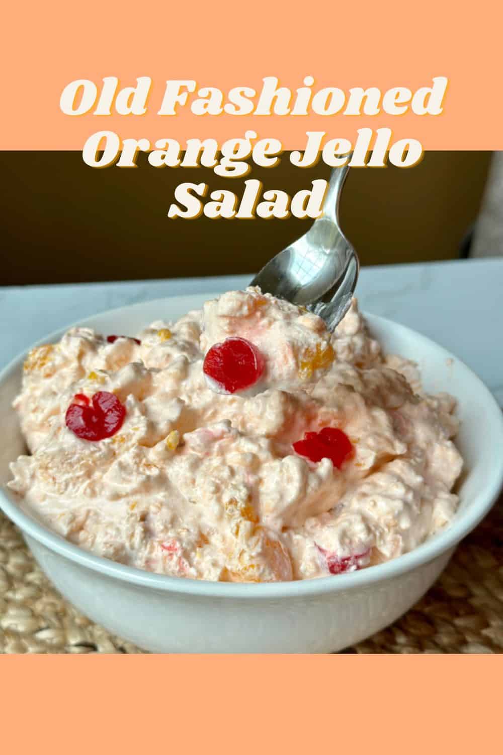 Orange Jello Salad - Dinner in 321